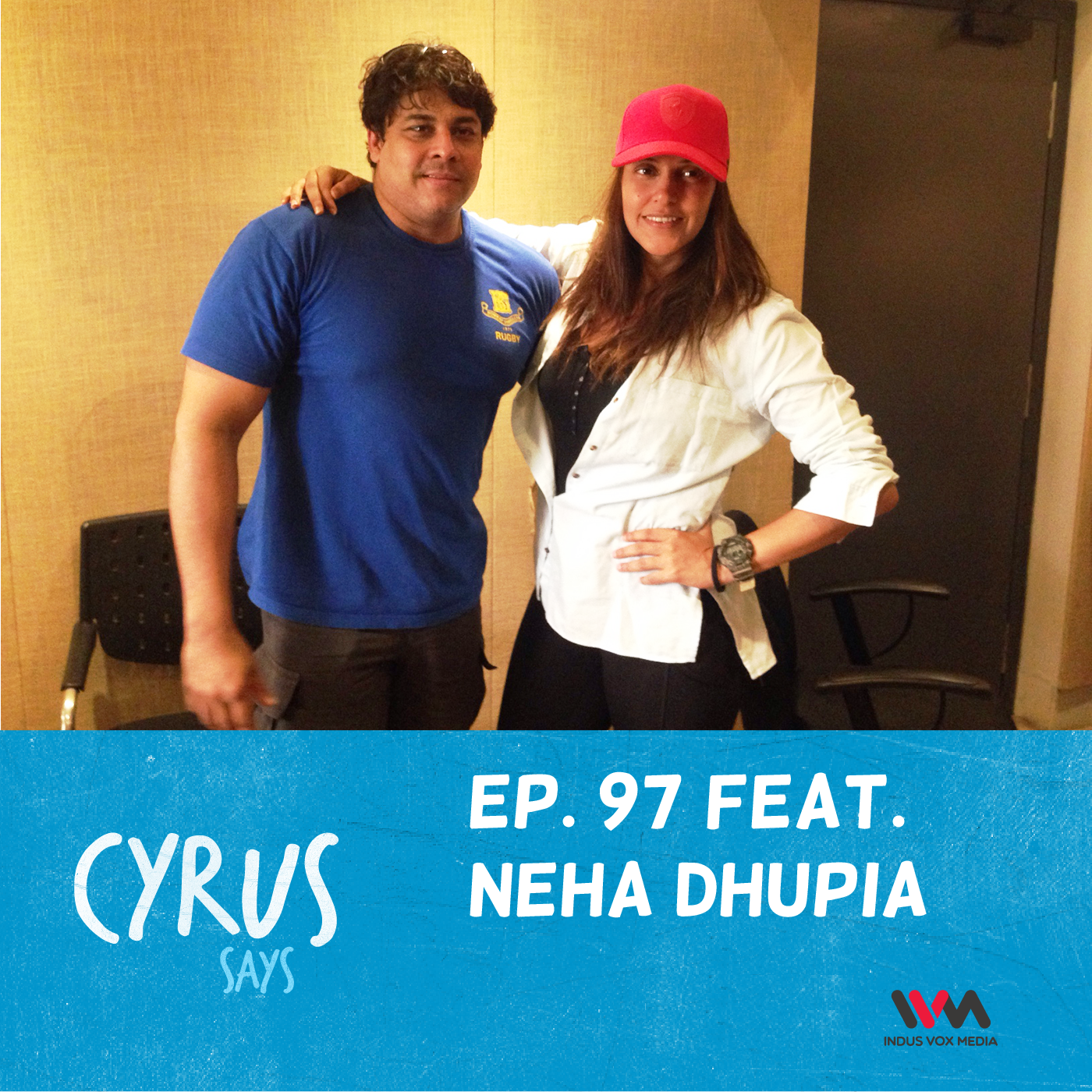 Ep. 97 feat. Actress Neha Dhupia