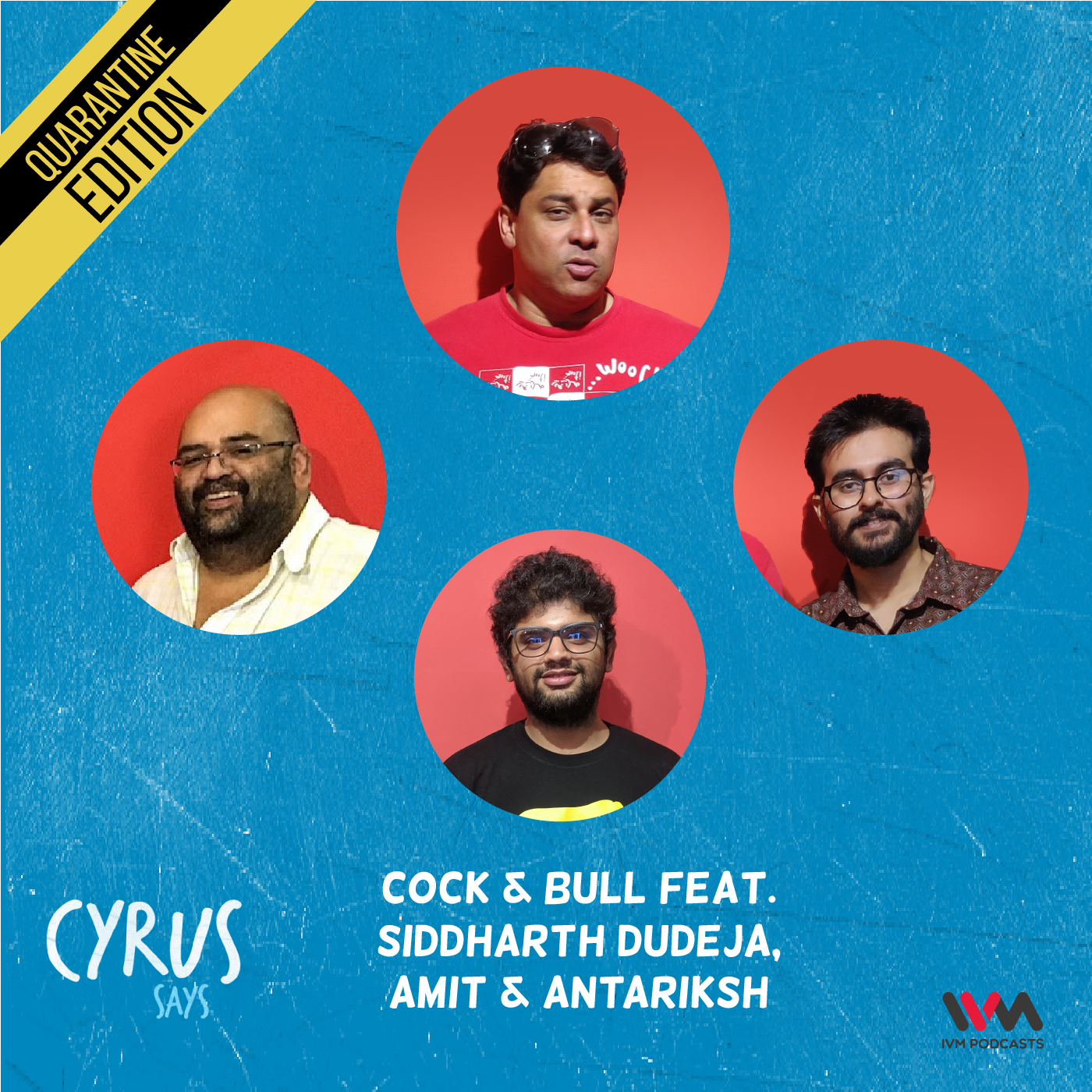 Ep. 534: Cock & Bull feat. Siddharth Dudeja, Amit and Antariksh