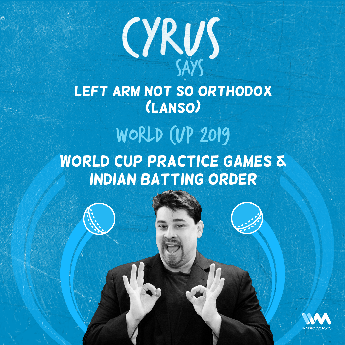 Ep. 379: LANSO - World Cup practice games & Indian batting order