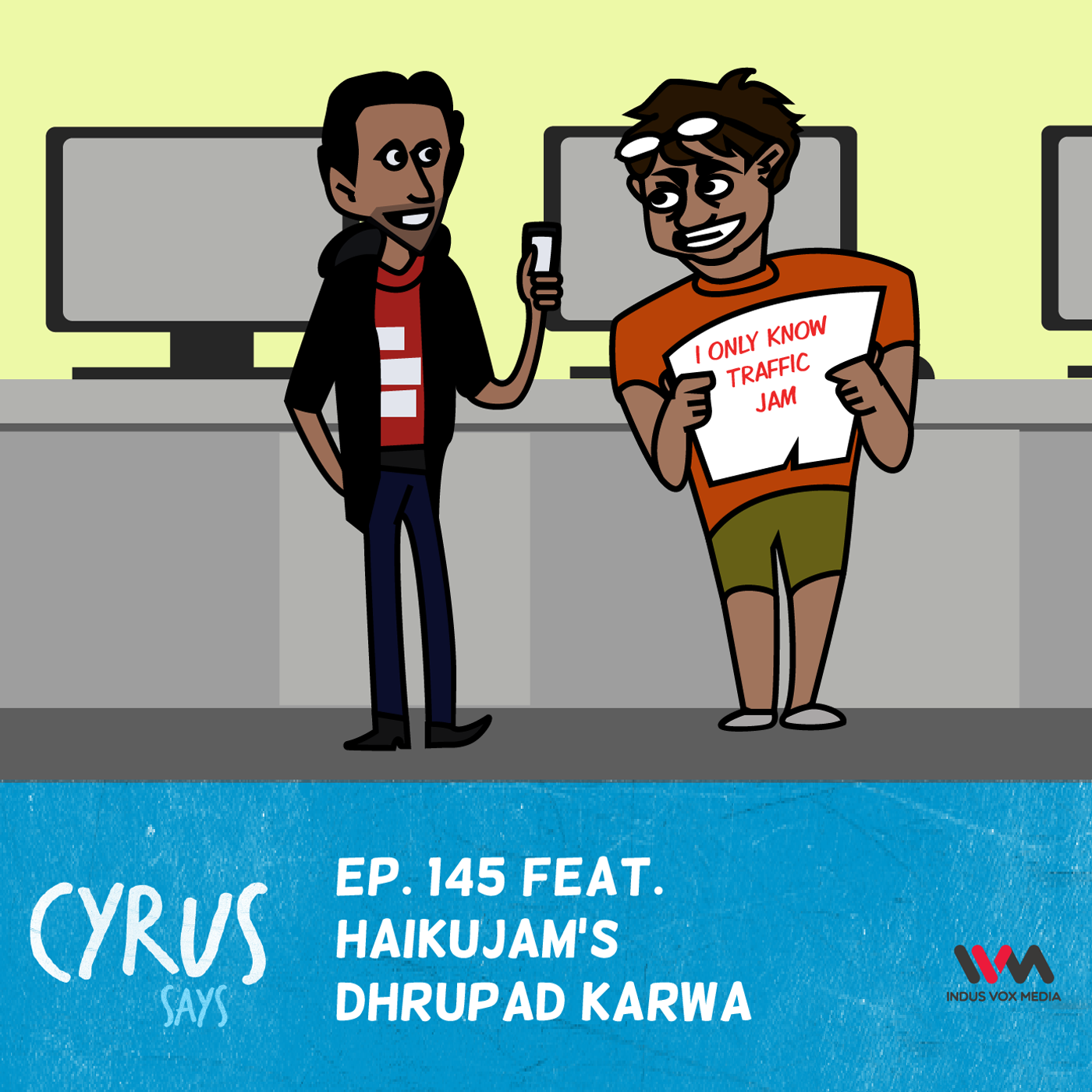 Ep. 145 feat. HaikuJAM's Dhrupad Karwa