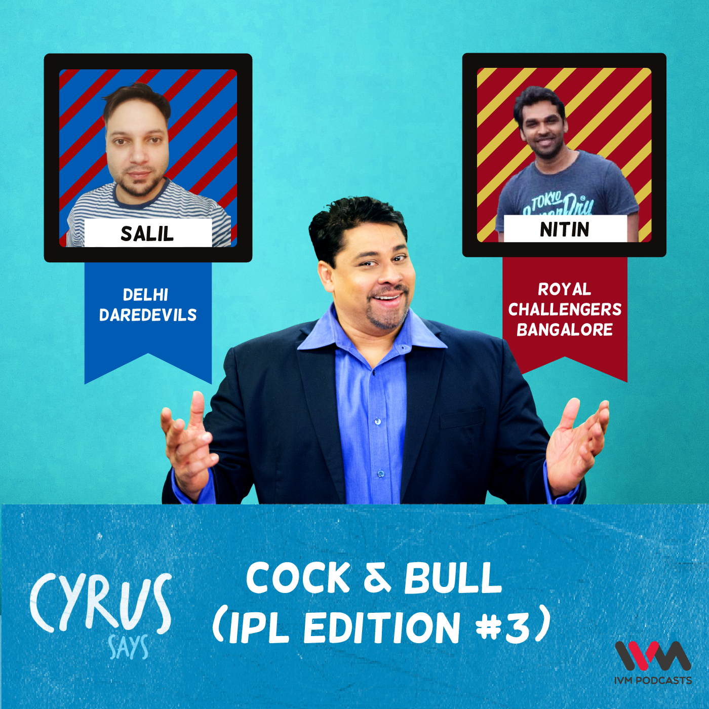 Ep. 261: Cock & Bull (IPL Edition #3)