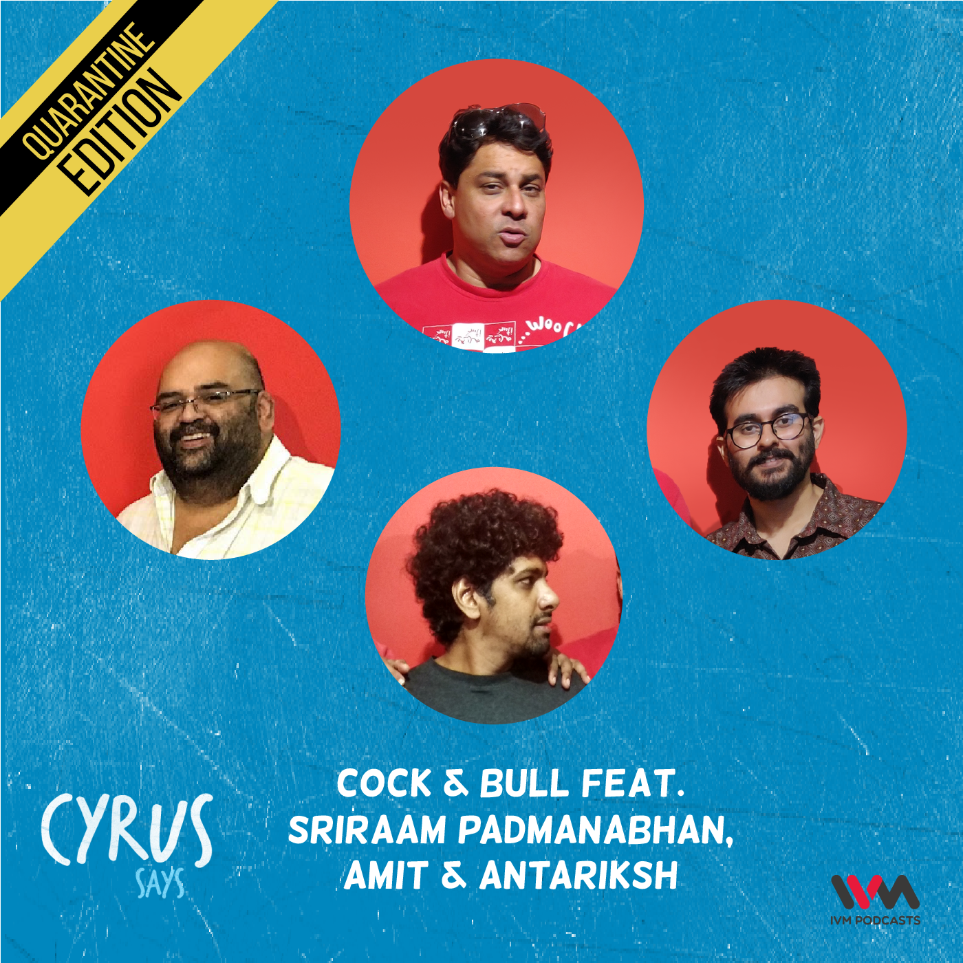 Ep. 536: Cock & Bull feat. Sriraam Padmanabhan, Amit and Antariksh