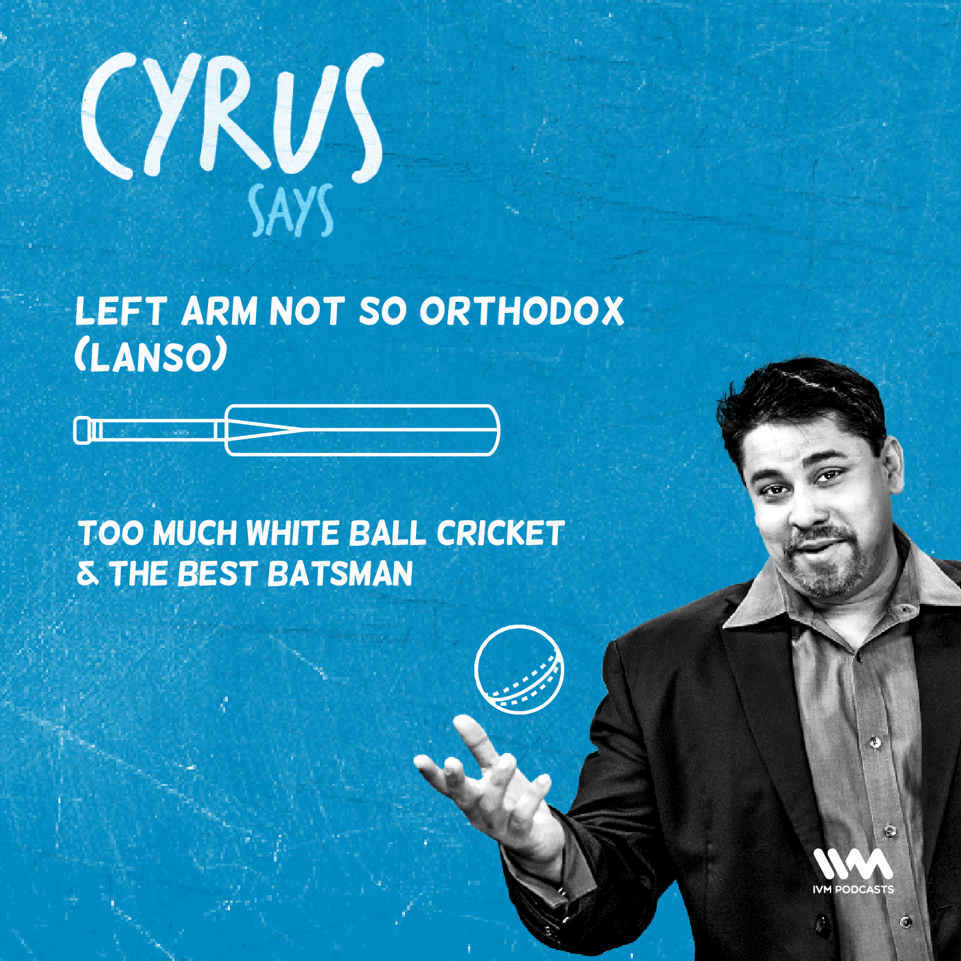 Ep. 496: LANSO: Too Much White Ball Cricket & The Best Batsman