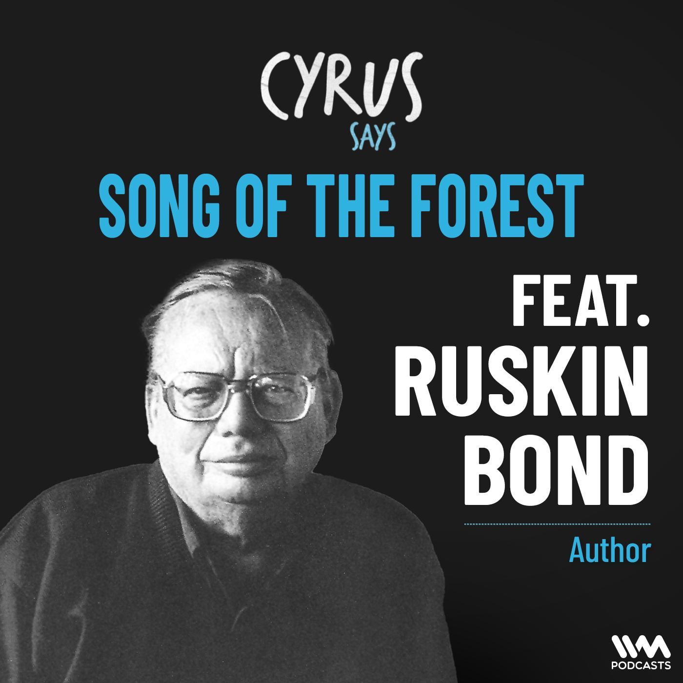 Song Of The Forest ft. Ruskin Bond | Renowned Indian Author