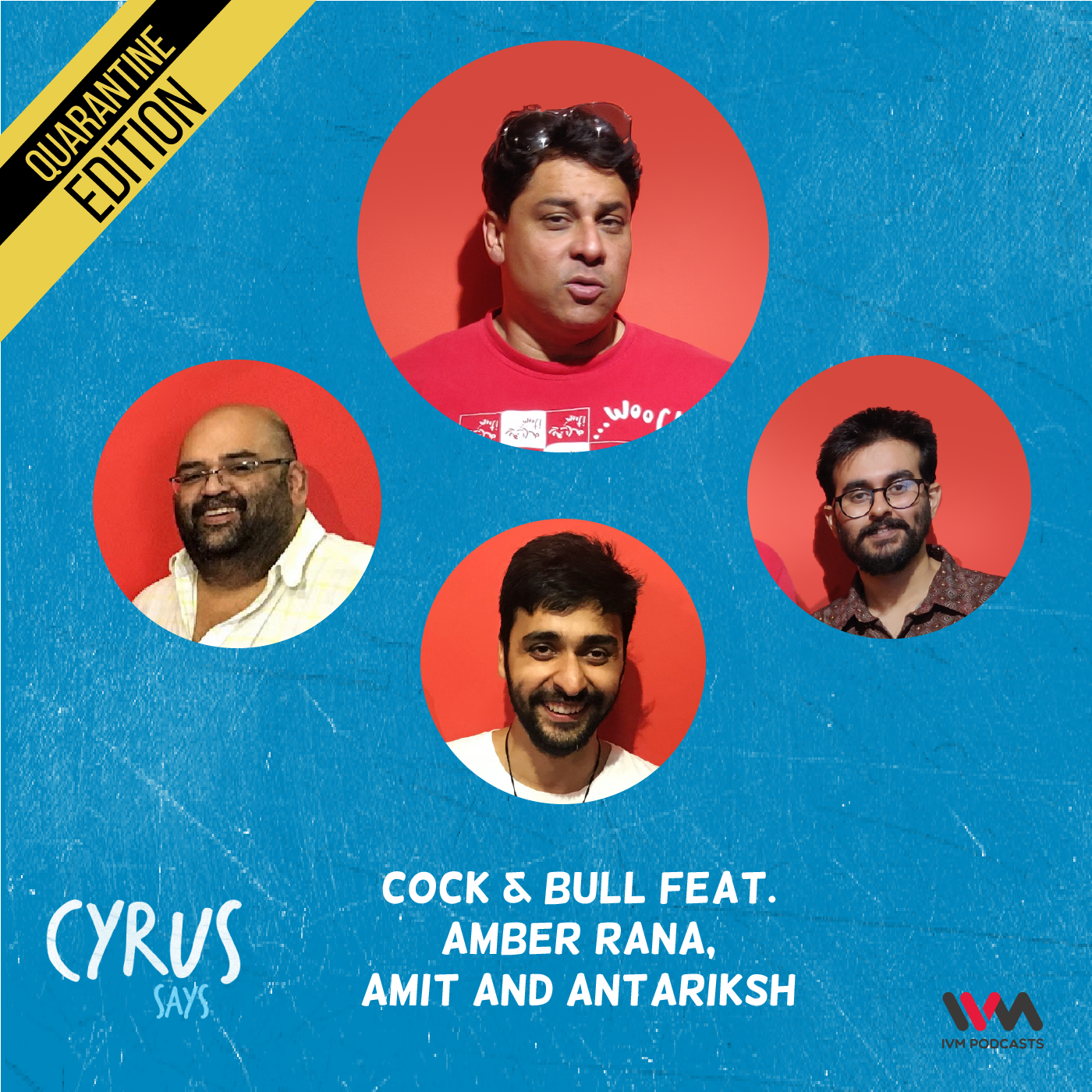 Ep. 525: Cock & Bull feat. Amber Rana, Amit and Antariksh