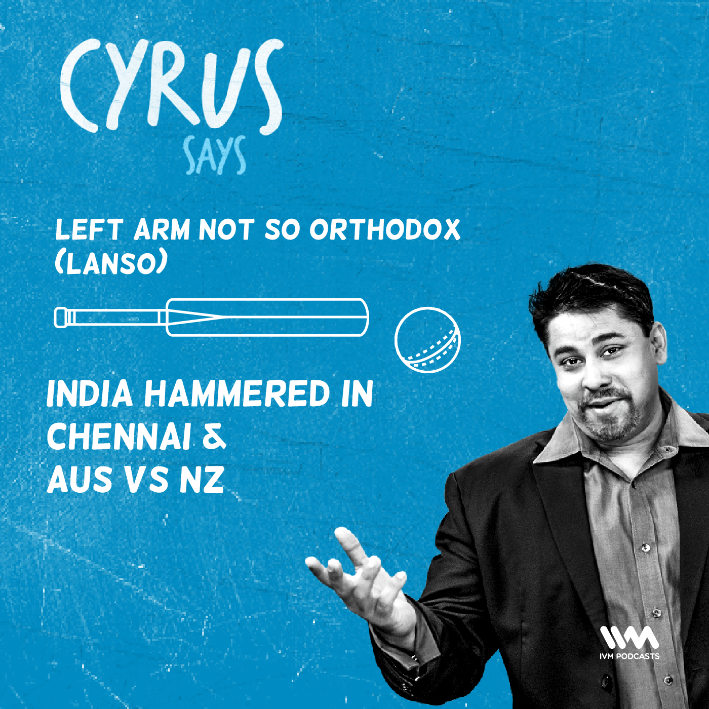 Ep. 466: LANSO - India Hammered in Chennai & AUS vs NZ