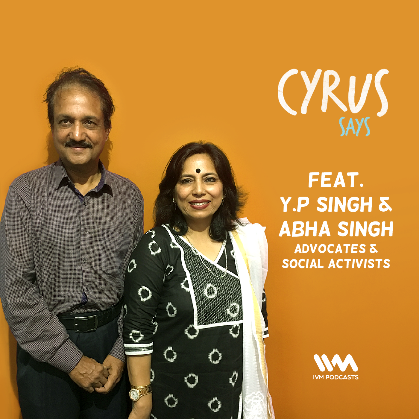 Ep. 341: Feat. Y.P Singh & Abha Singh