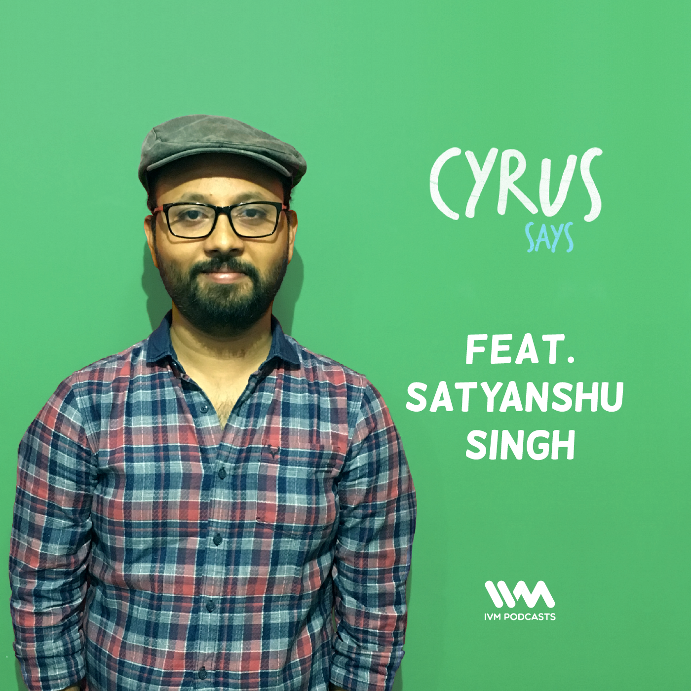 Ep. 286: Feat. Satyanshu Singh