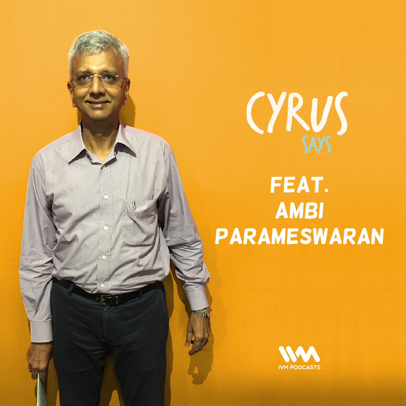 Ep. 307: Feat. Ambi Parameswaran