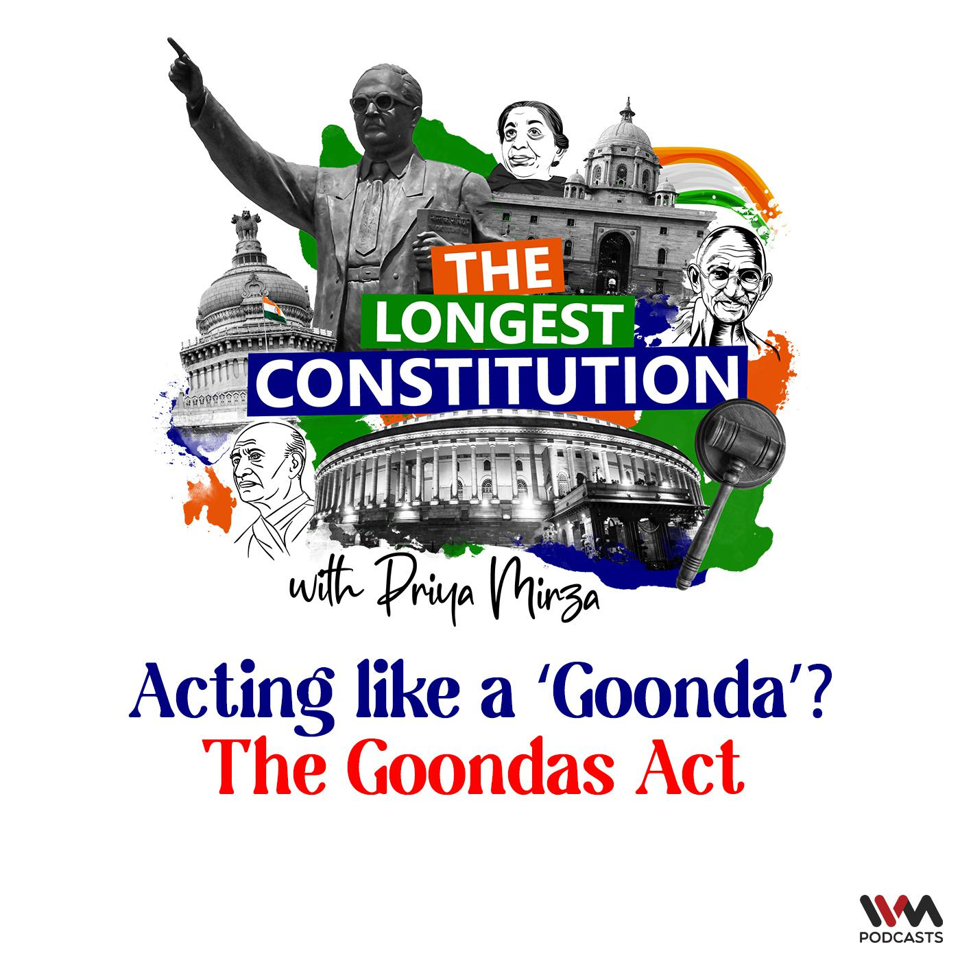 Acting like a ‘Goonda’?: The Goondas Act