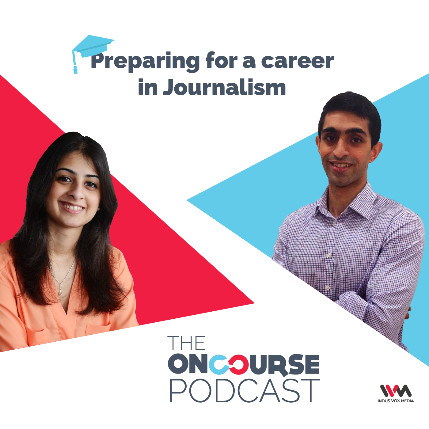 Ep. 28: Preparing For A Career In Journalism