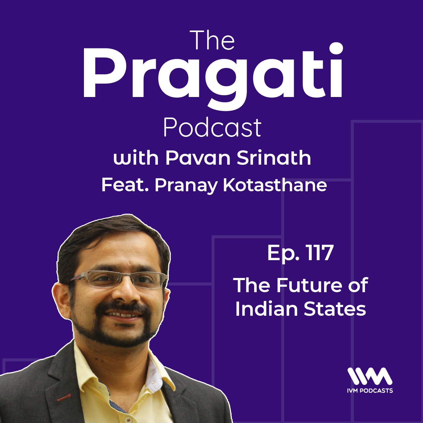 Ep. 117: The Future of Indian States