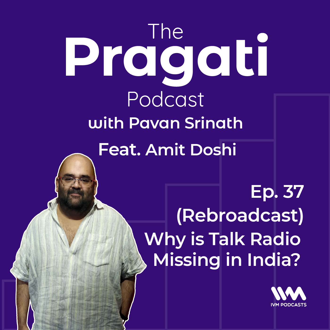 (Rebroadcast) Ep. 37: Why is Talk Radio Missing in India?