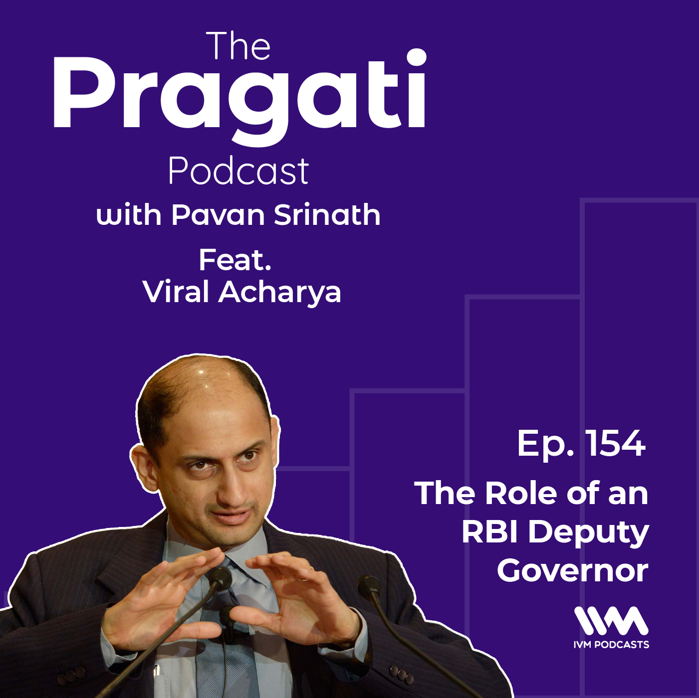 Ep. 154: The Role of an RBI Deputy Governor