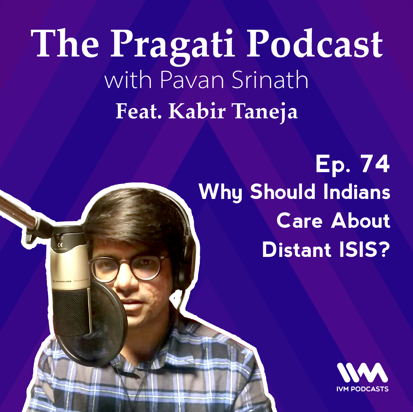 Ep. 74: Why Should Indians Care About Distant ISIS?