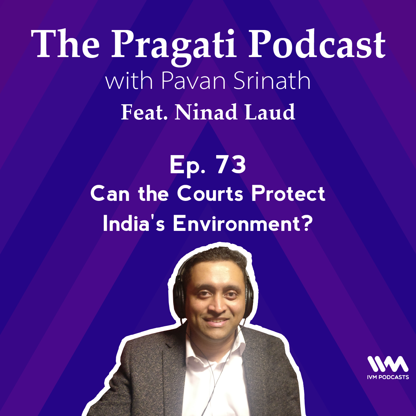 Ep. 73: Can the Courts Protect India's Environment?