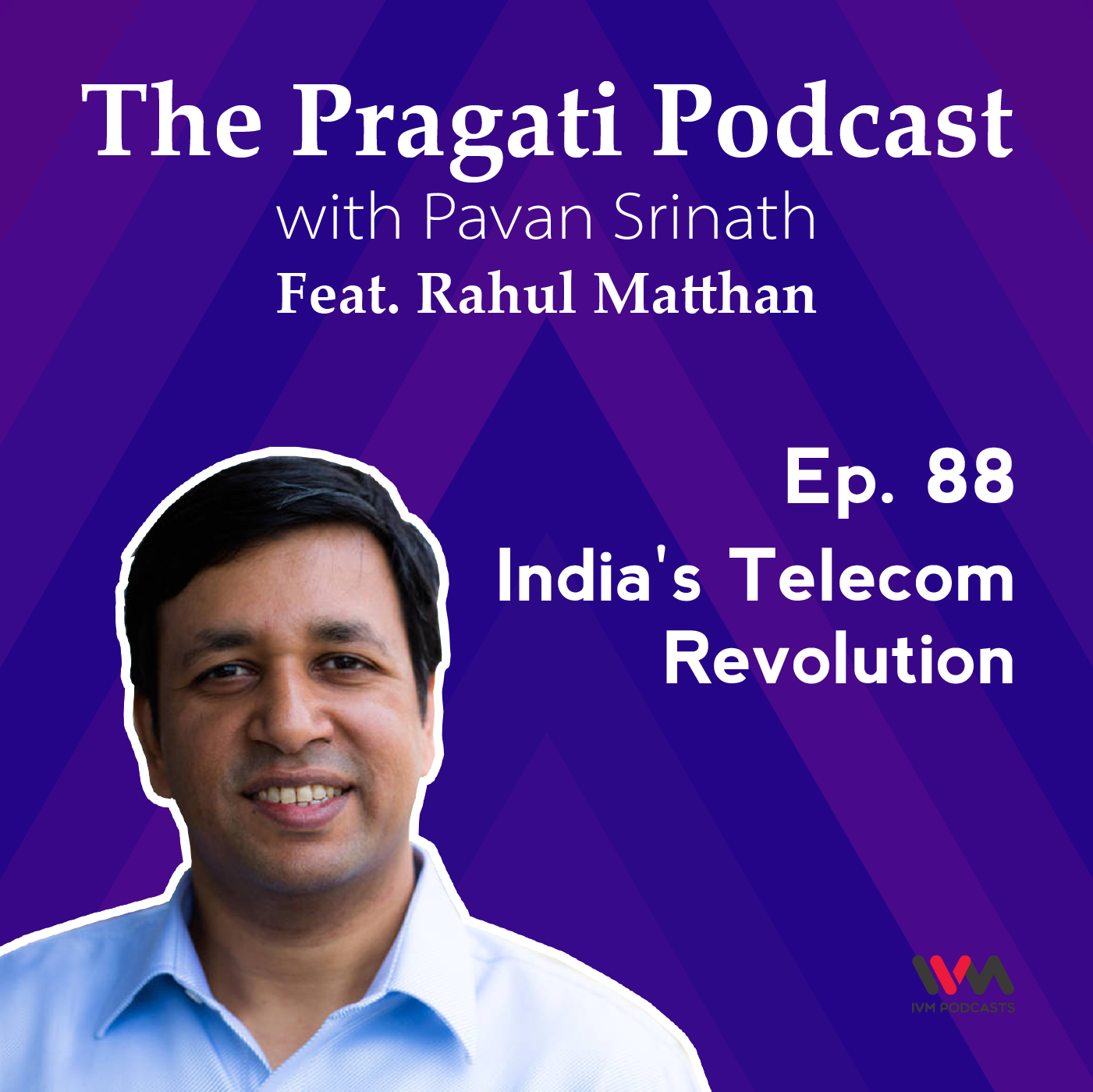 Ep. 88: India's Telecom Revolution