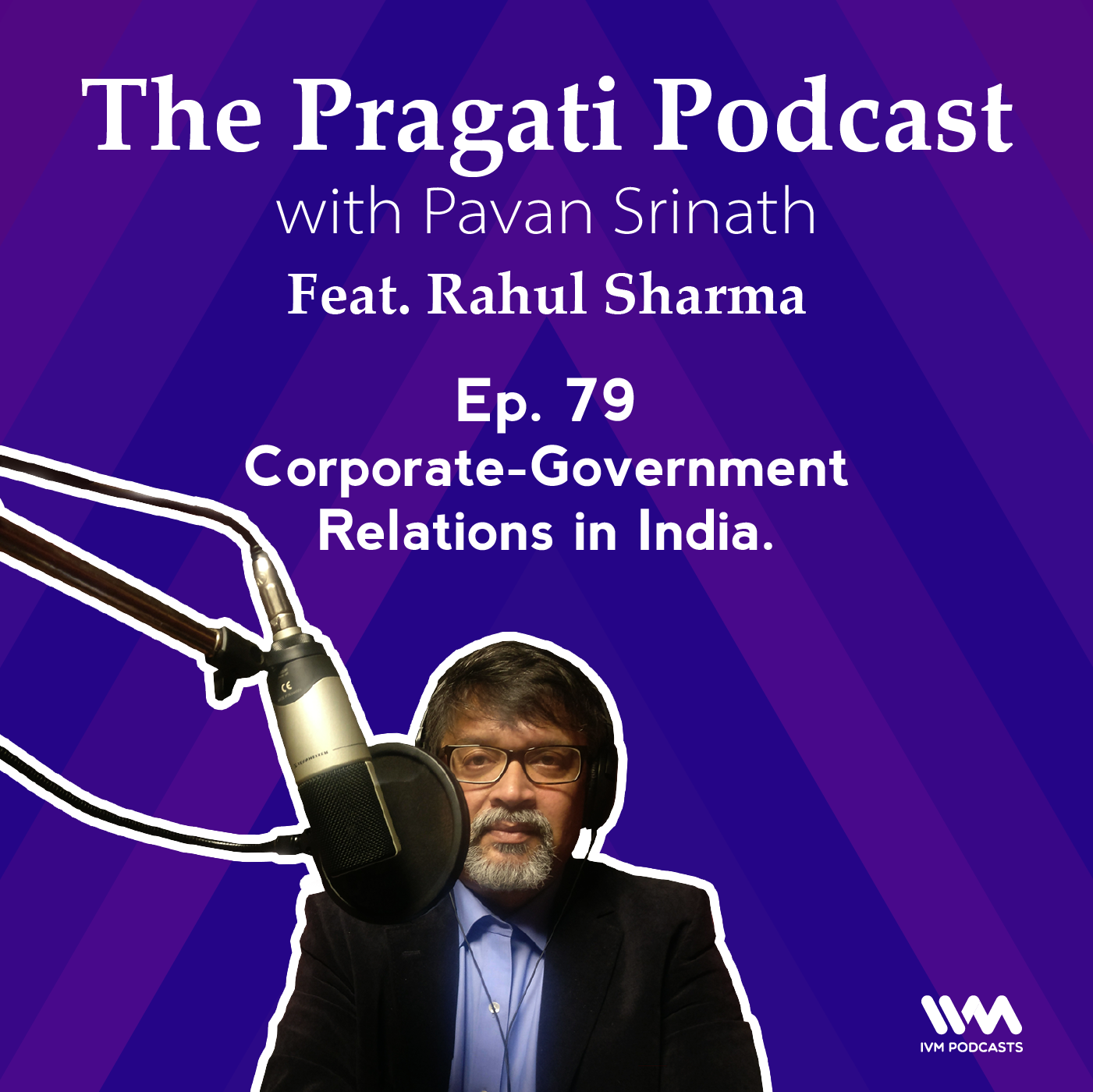 Ep. 79: Corporate-Government Relations in India.