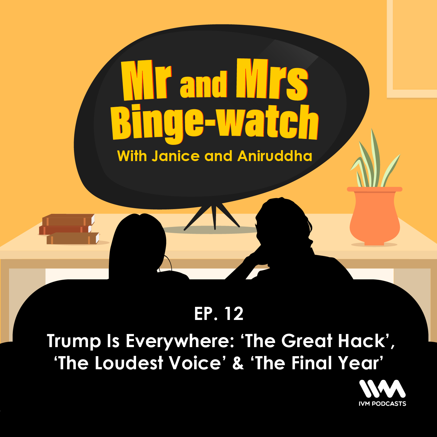 Ep. 12: Trump Is Everywhere: ‘The Great Hack’, ‘The Loudest Voice’ & ‘The Final Year’