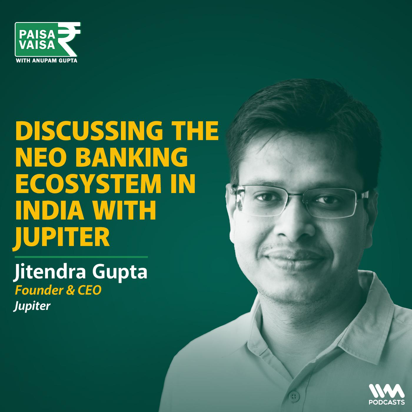 Discussing Neo Banking Ecosystem in India with Jupiter - podcast episode cover