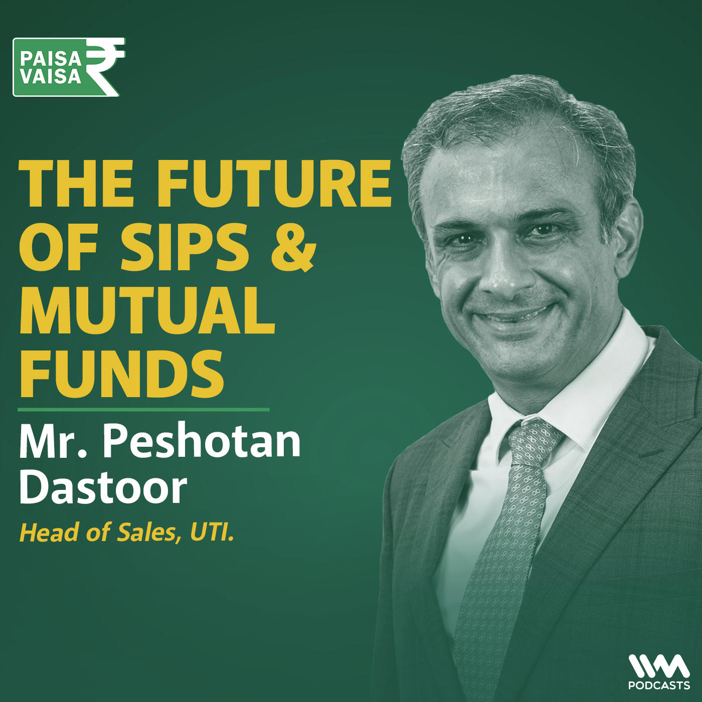 The Future of SIPs & Mutual Funds with Peshotan Dastoor of UTI