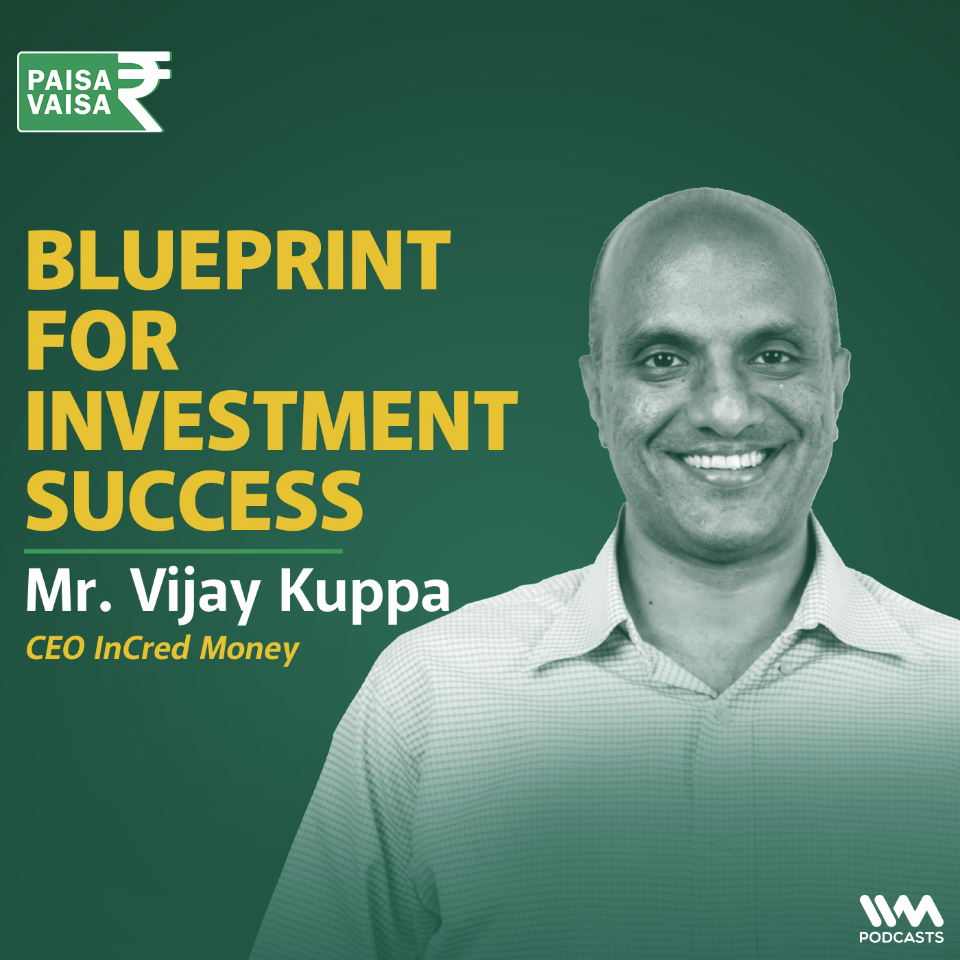 Blueprint for Investment Success with Vijay Kuppa of Incred money