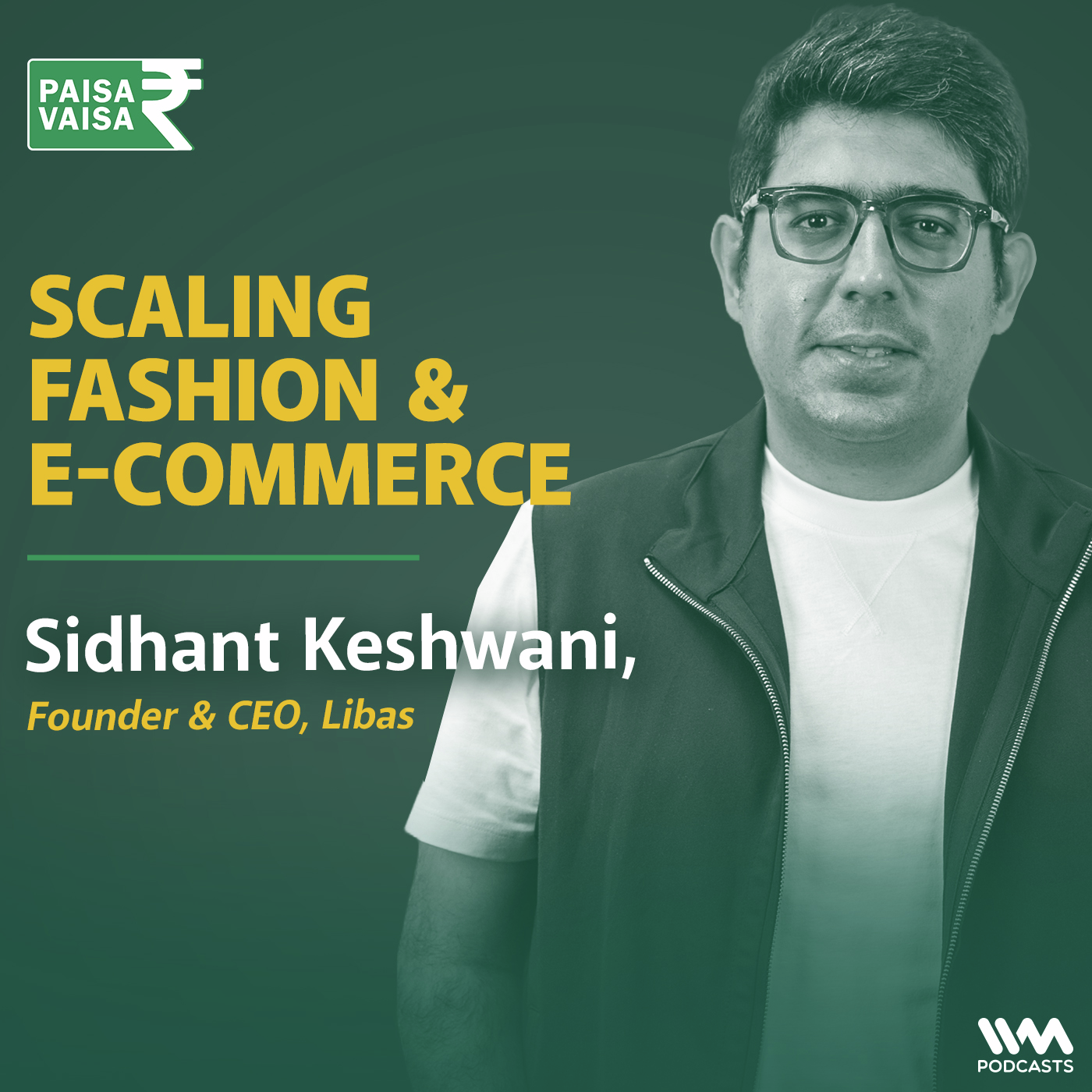 Scaling Fashion & E-Commerce with Sidhant Keshwani of Libas