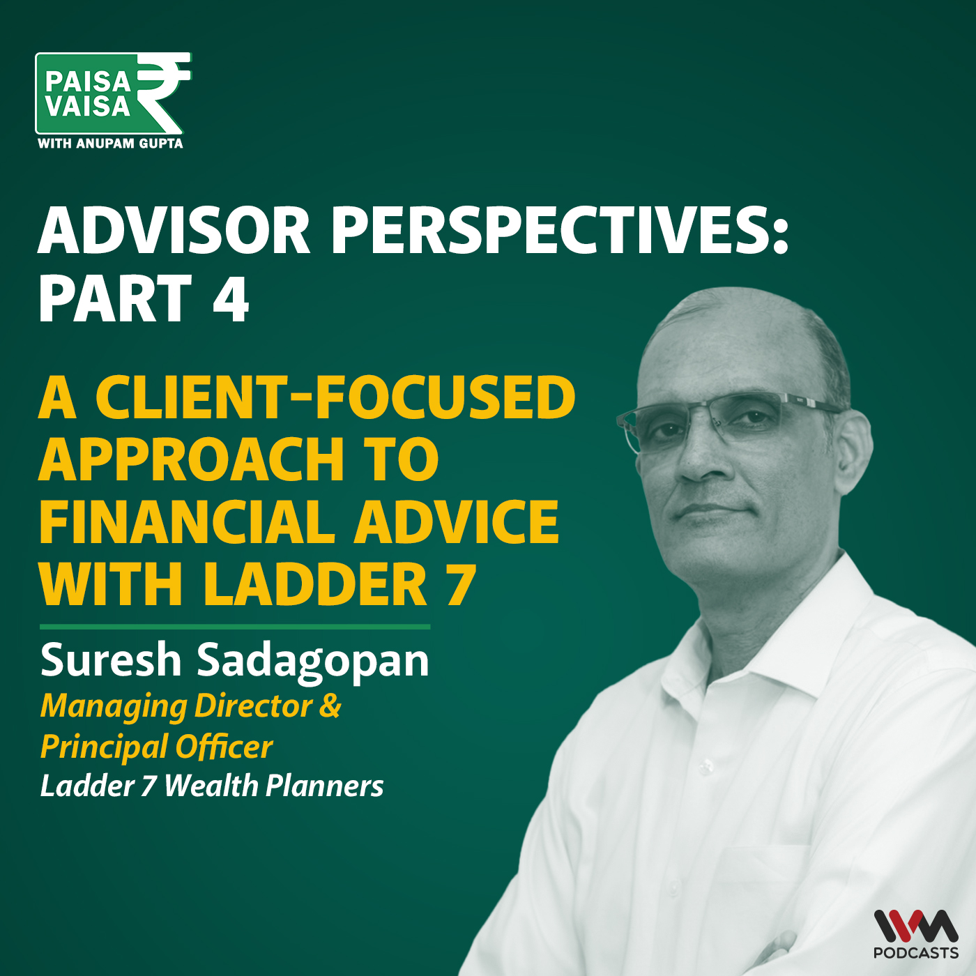 Advisor Perspectives Part-4: A Client-Focused Approach to Financial Advice - podcast episode cover