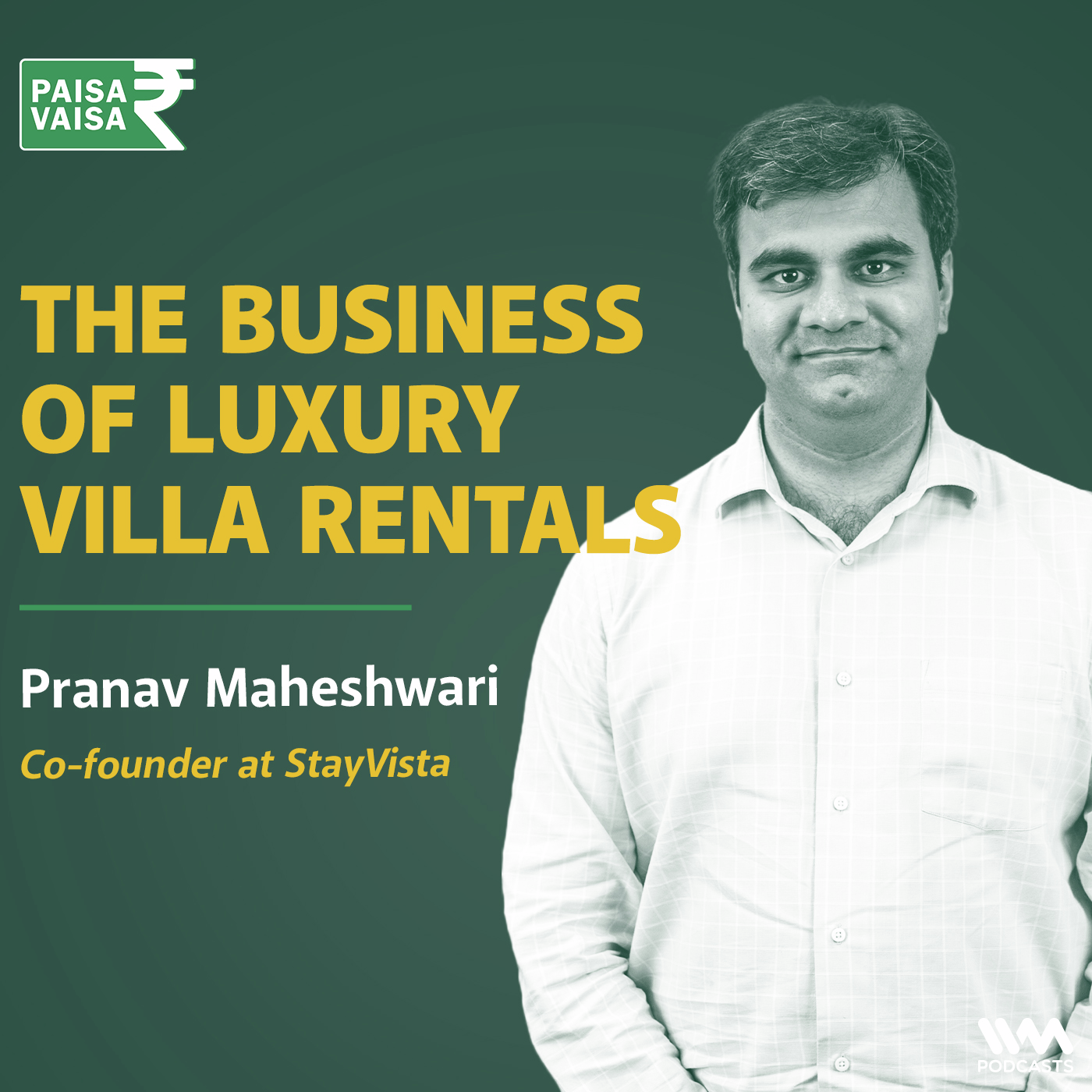 The Business of Luxury Villa Rentals with Pranav Maheshwari of StayVista