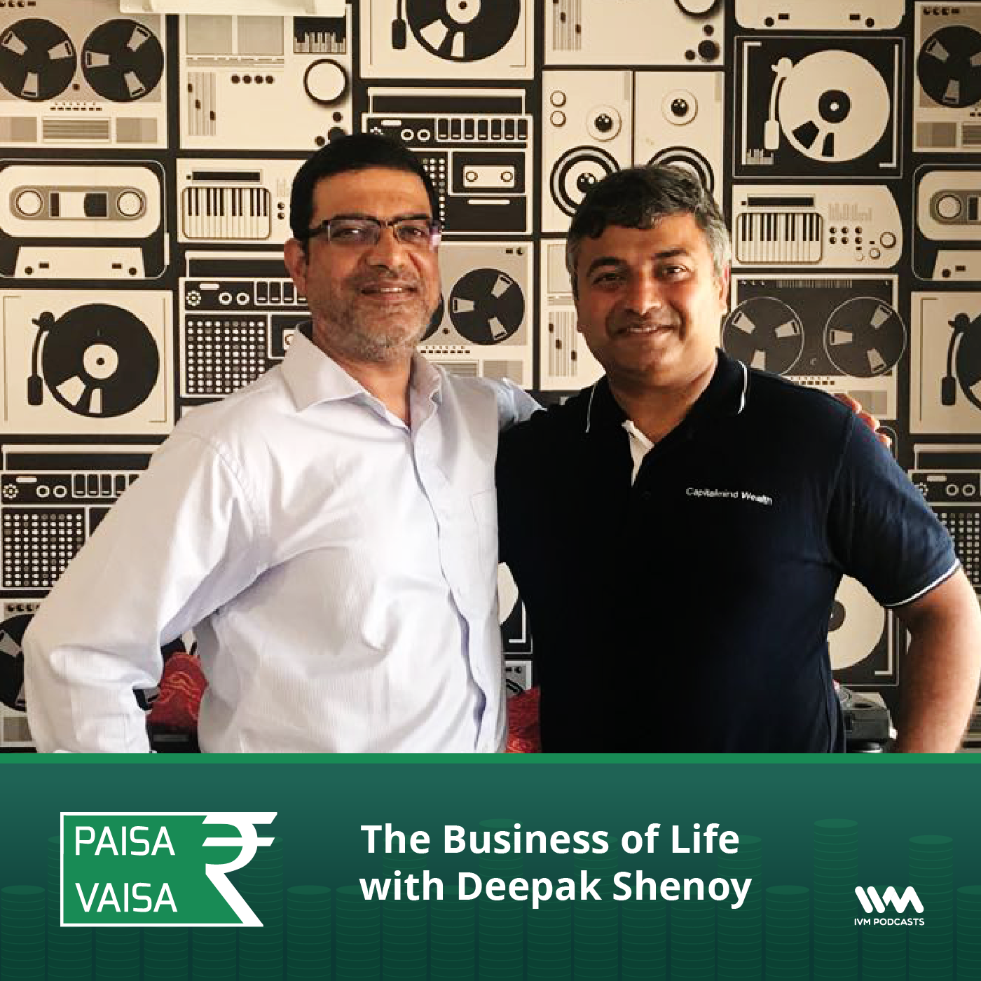 Ep. 149: The Business of Life with Deepak Shenoy