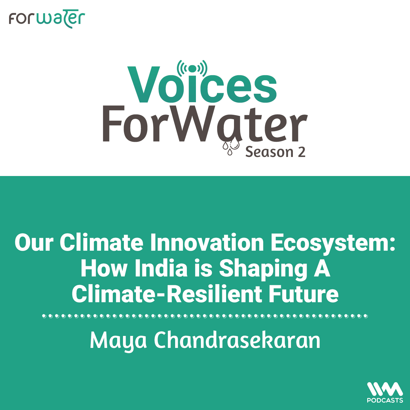 Our Climate Innovation Ecosystem: How India is shaping a Climate-Resilient Future Ft. Maya Chandrasekaran