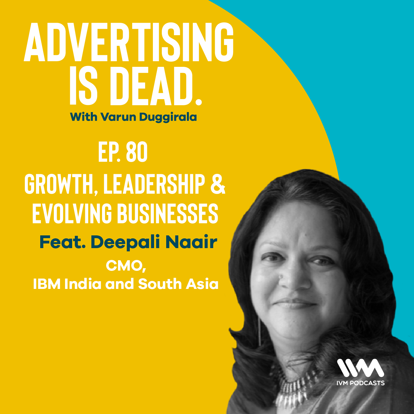 Deepali Nair on Growth, Leadership & Evolving Businesses