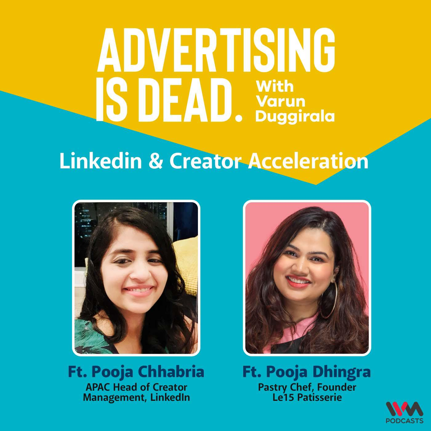 Linkedin & Creator Acceleration with Pooja Chhabria & Pooja