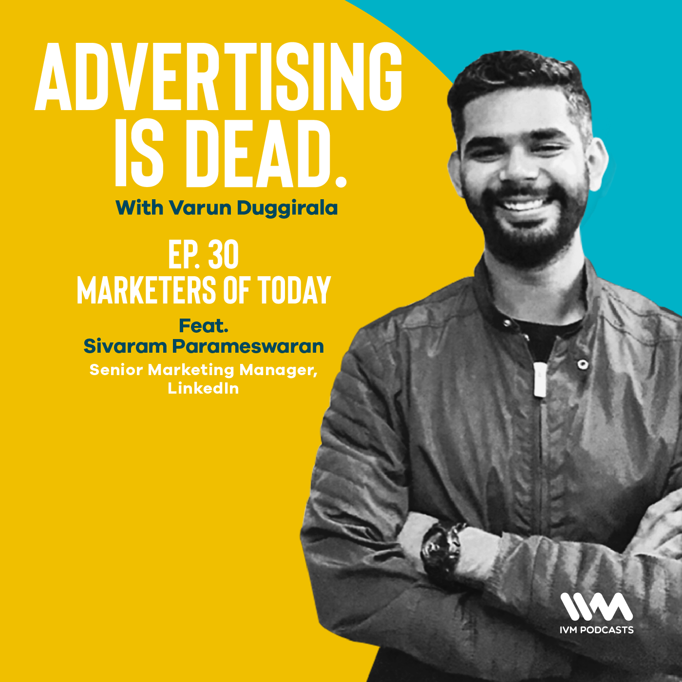 Sivaram Parameswaran on Marketers of Today