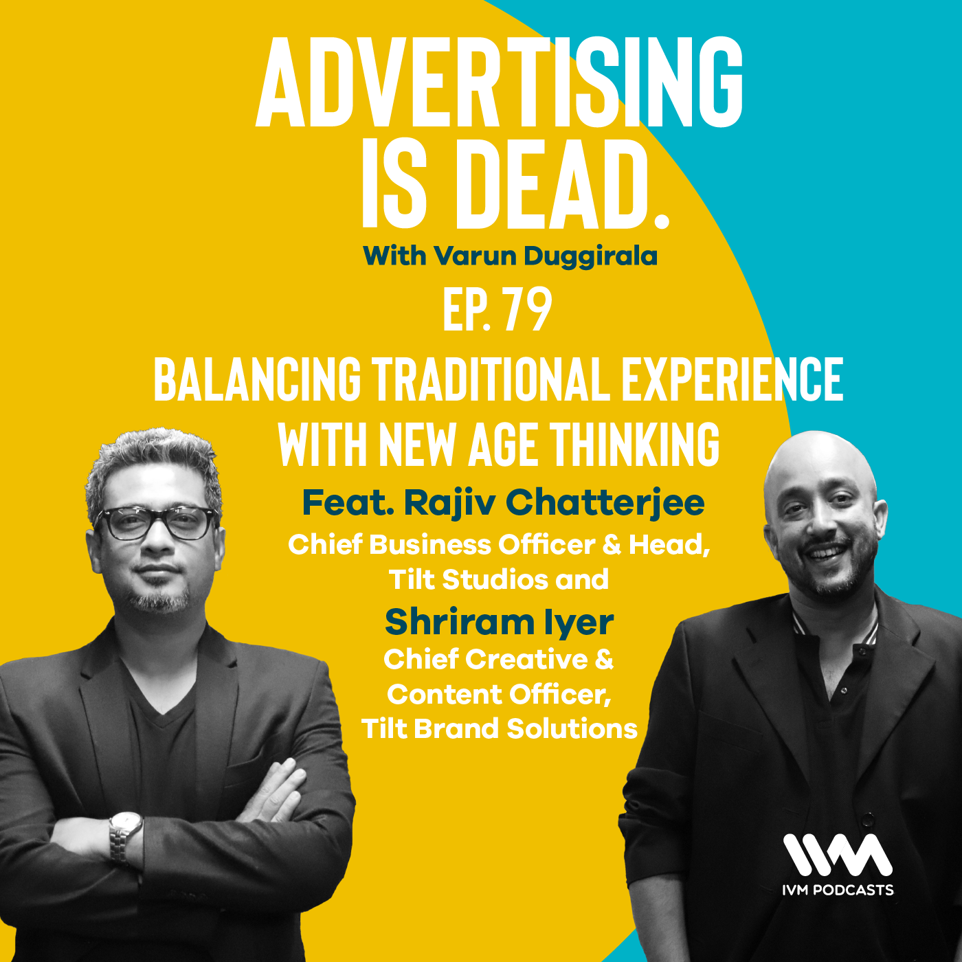 Rajeev Chatterjee & Shriram Iyer on Balancing Traditional Experience With New Age Thinking