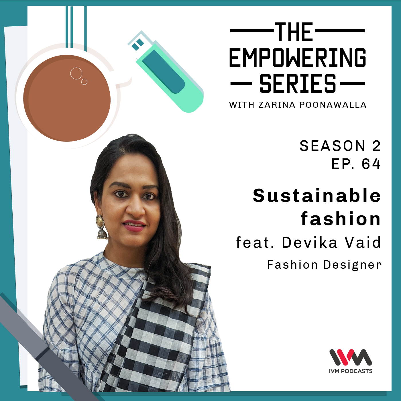 Sustainable Fashion feat Devika Vaid