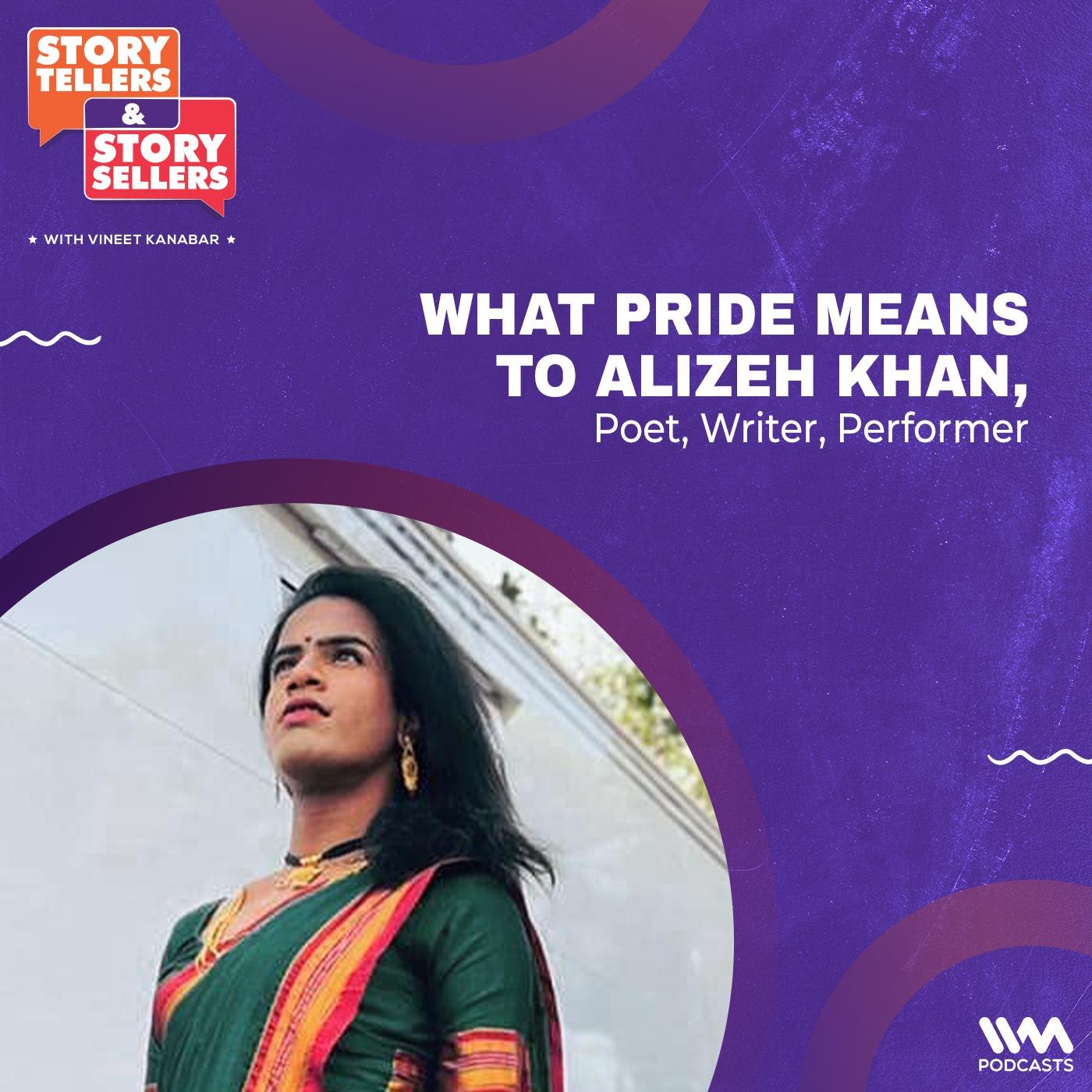 Alizeh Khan, Poet, Writer, Performer: What Pride Means