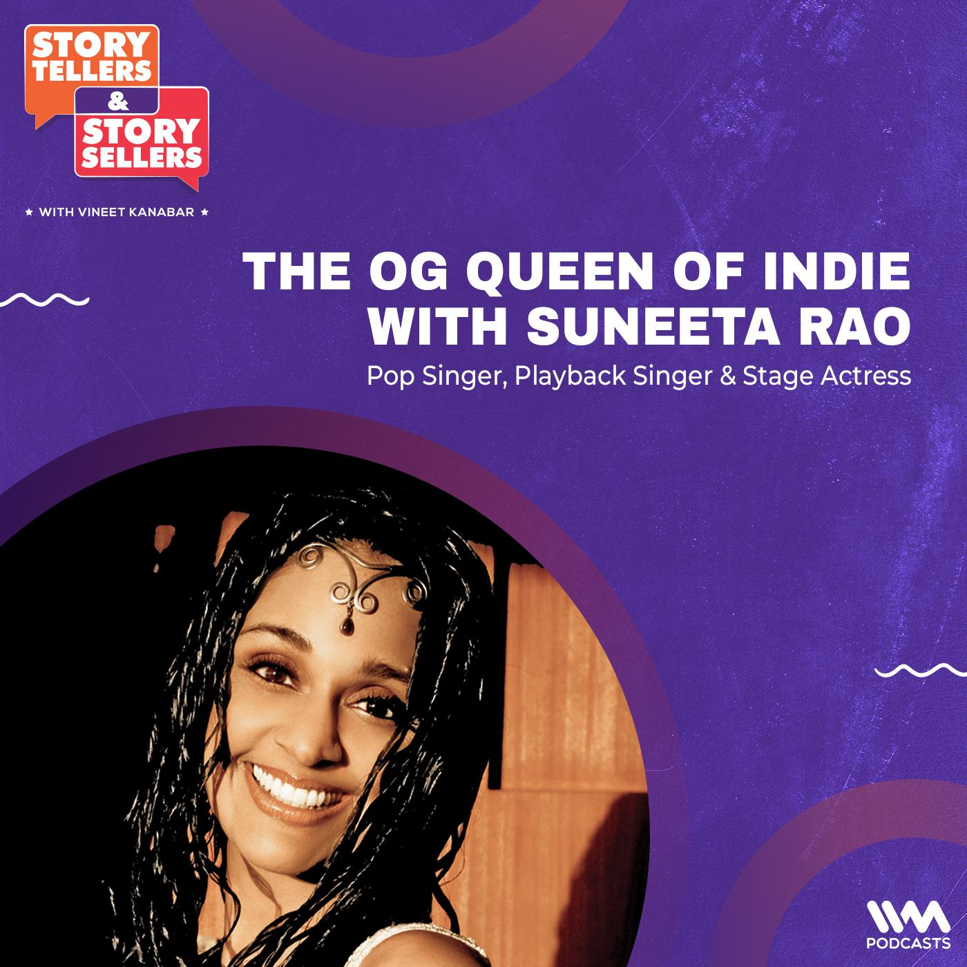 Suneeta Rao on Being The OG Queen of Indie