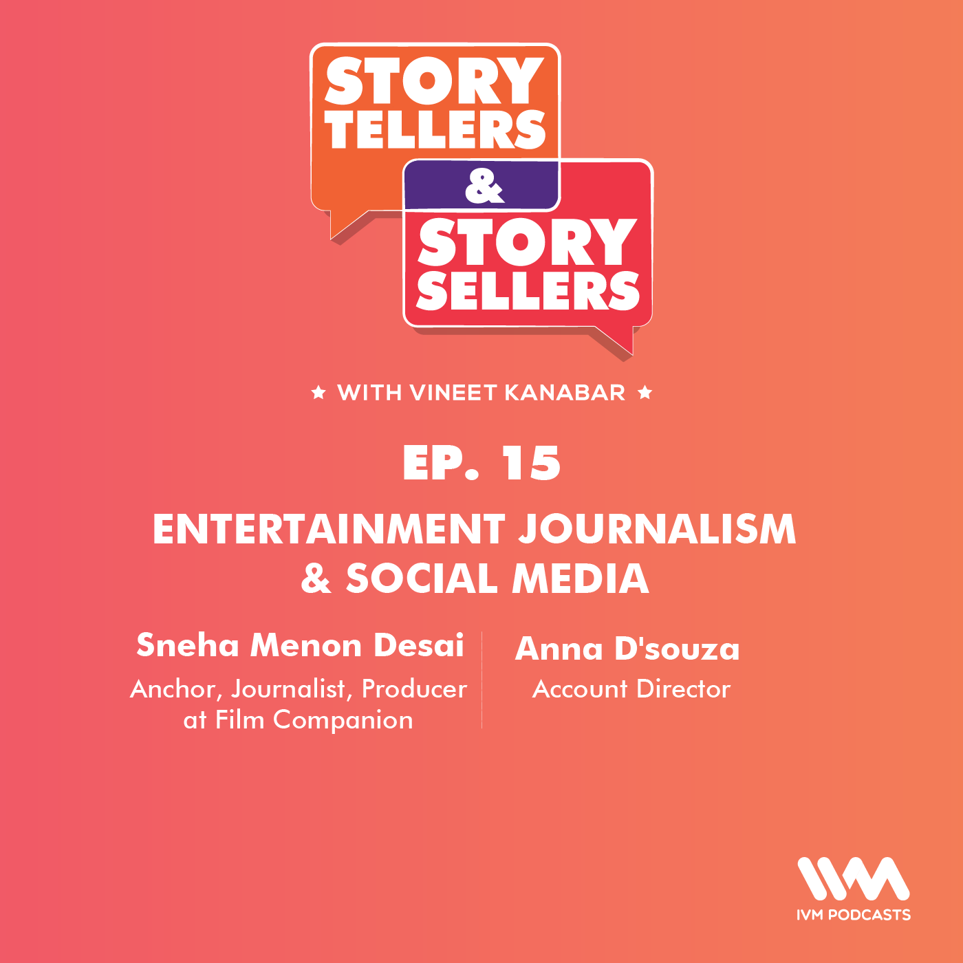 Sneha Menon Desai and Anna D'Souza on Entertainment Journalism & Social Media