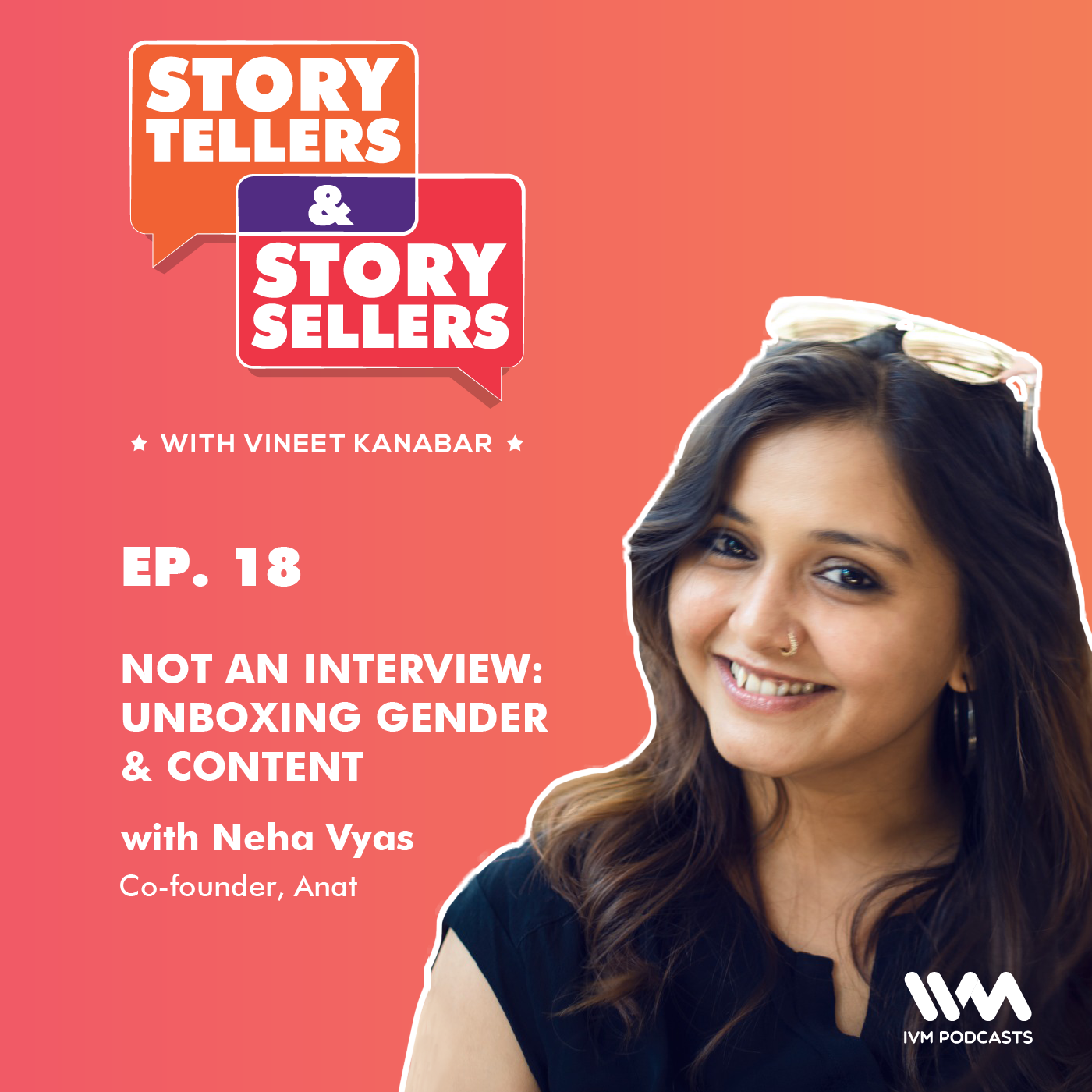 Neha Vyas on Unboxing Gender & Content