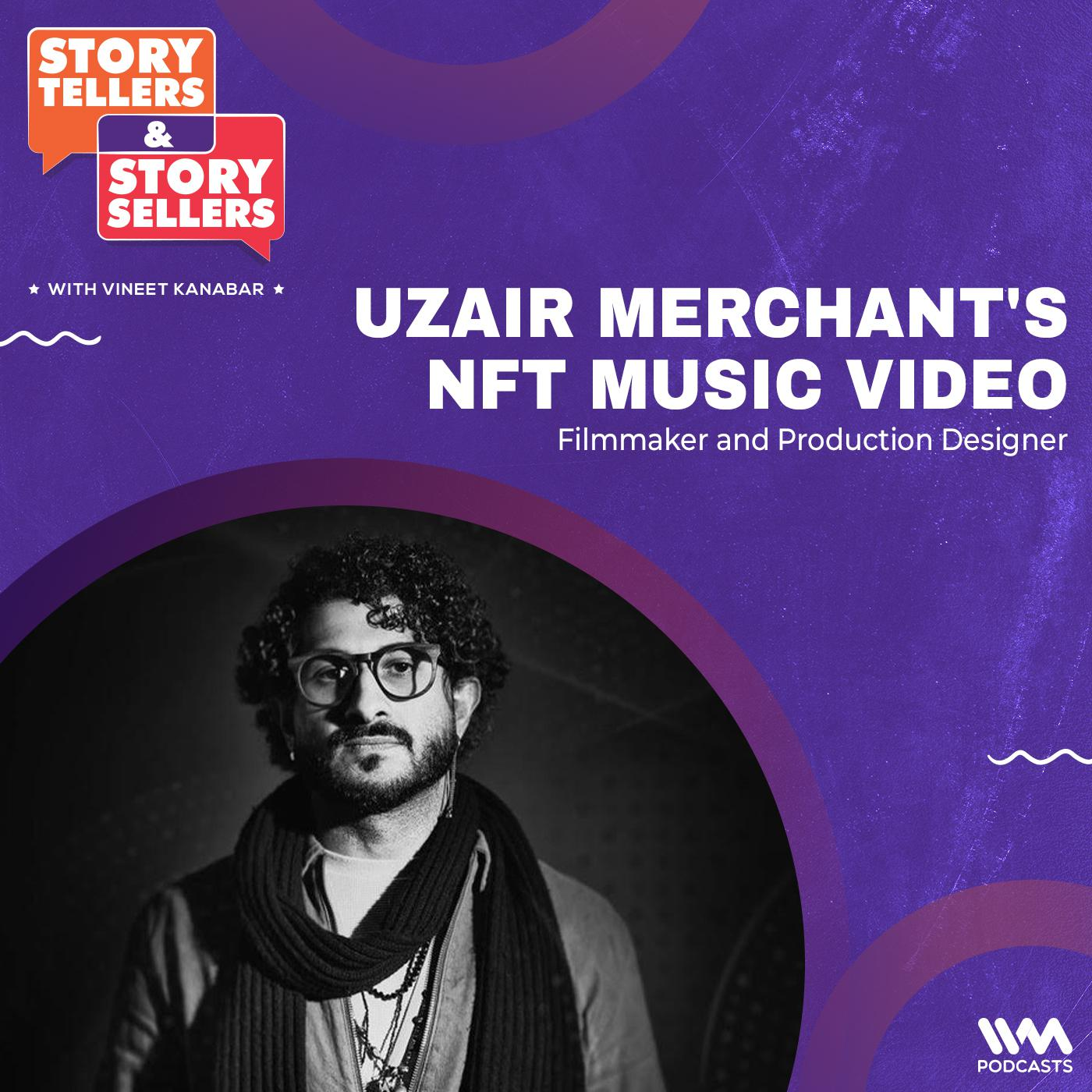 Uzair Merchant's NFT Music Video