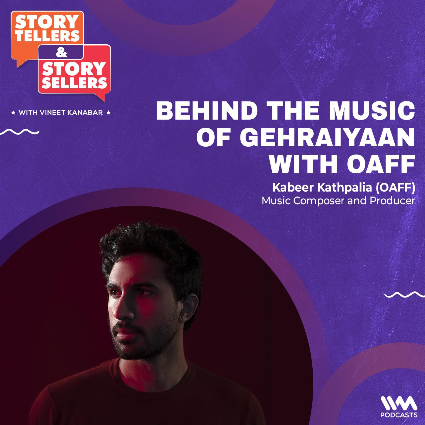 Behind the Music of Gehraiyaan with OAFF