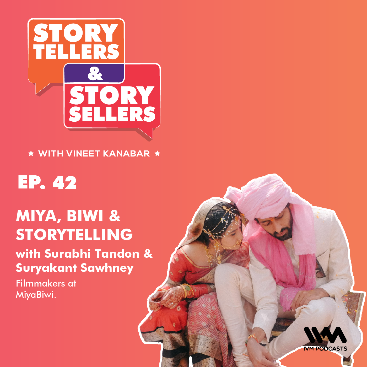 Surabhi Tandon & Suryakant Sawhney: Miya, Biwi & Storytelling