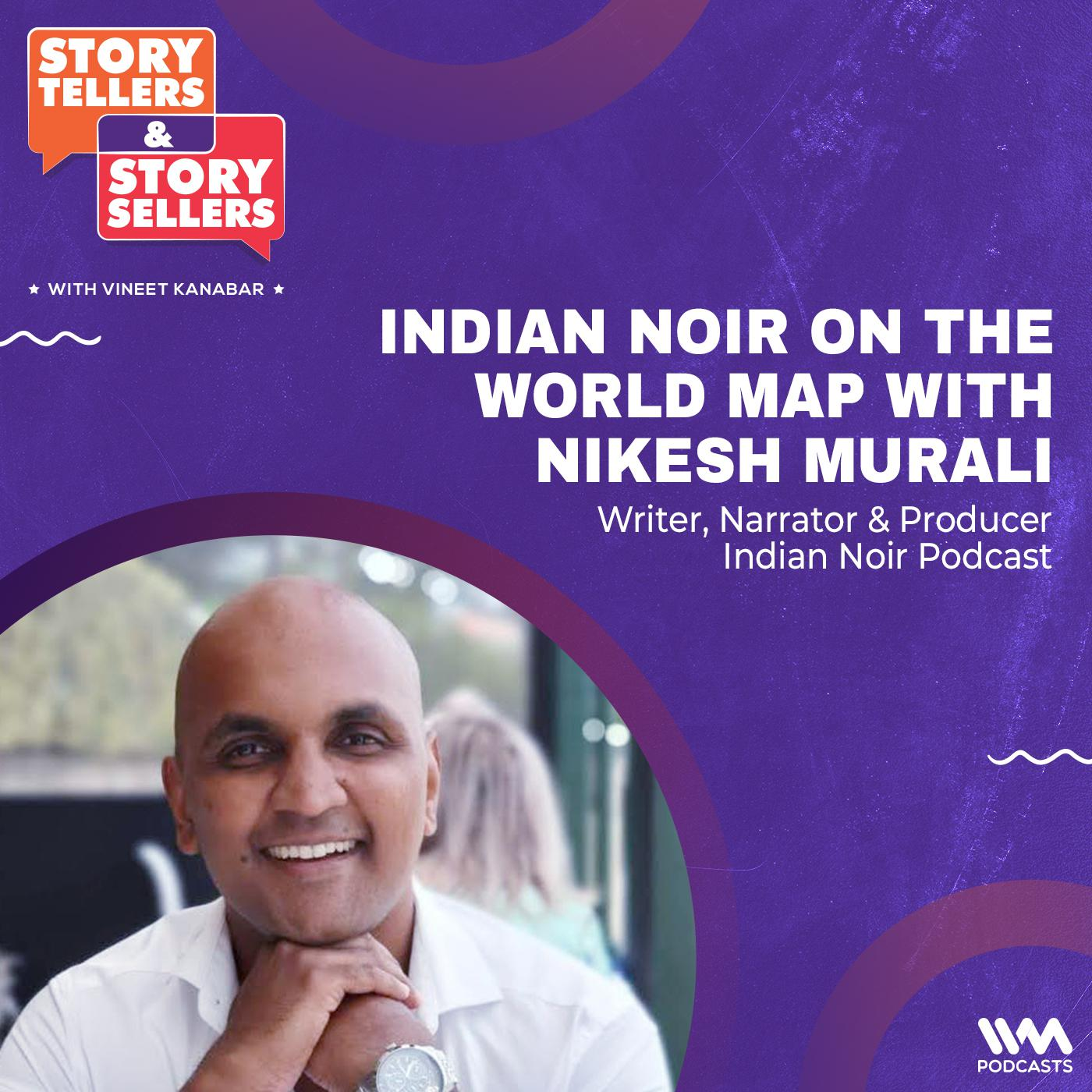 Indian Noir on the World Map with Nikesh Murali