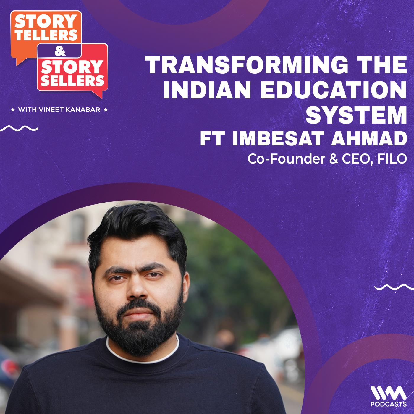 Transforming the Indian Education System ft. Imbesat Ahmad