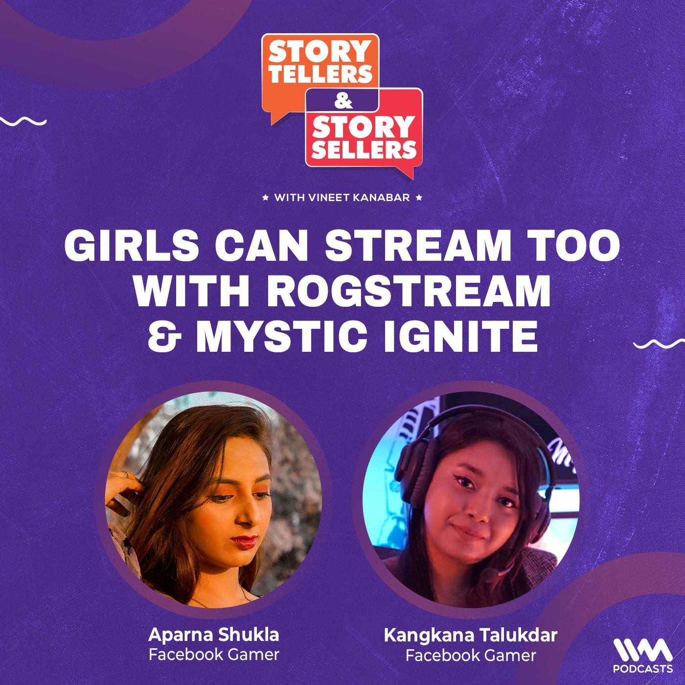 Girls Can Stream Too with Rogstream & Mystic Ignite