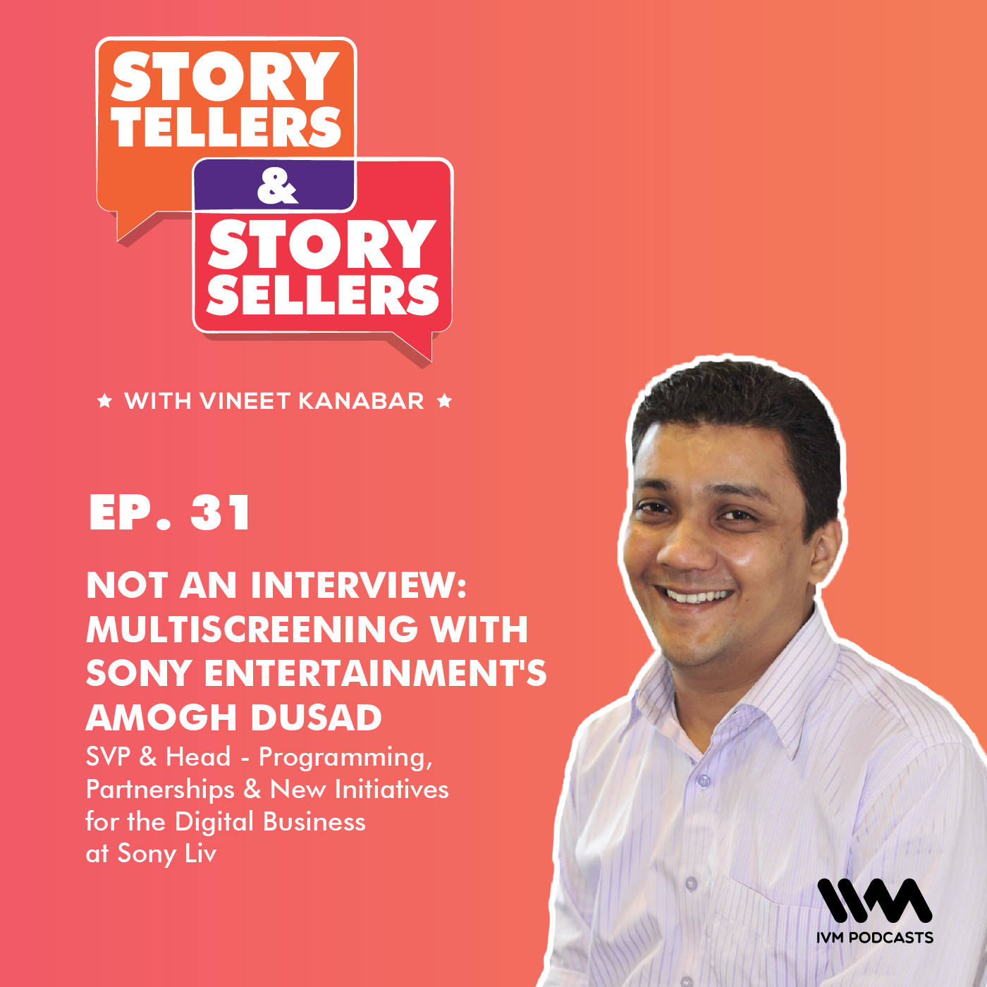 Sony Entertainment's Amogh Dusad Talks Multiscreening