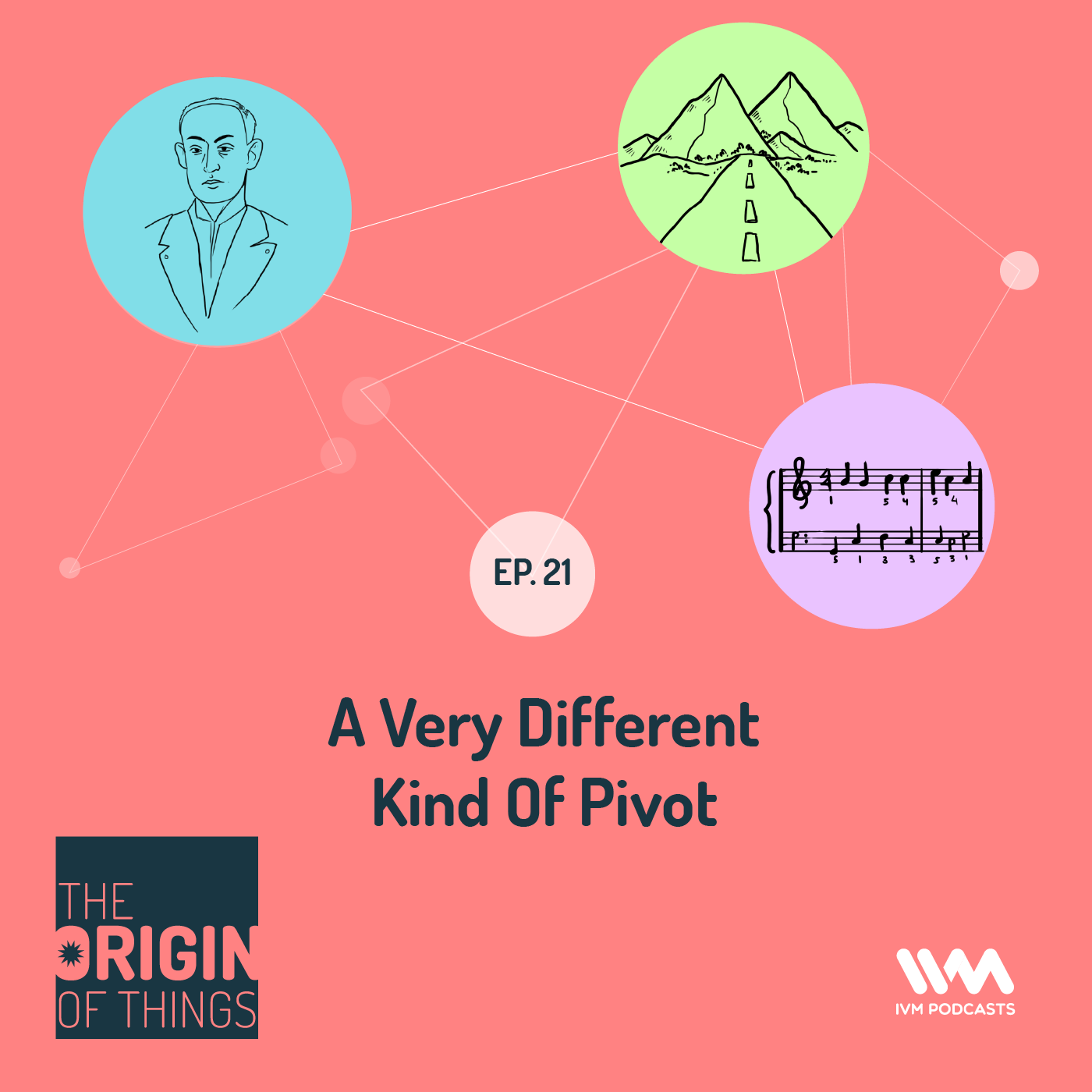Ep. 21: A Very Different Kind Of Pivot