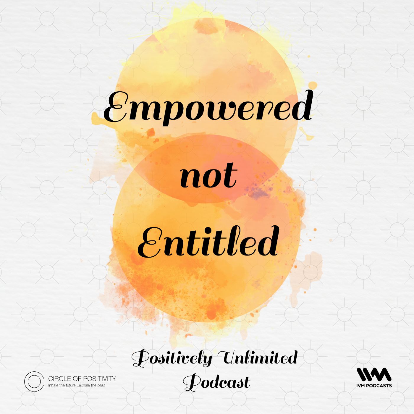 Empowered Not Entitled