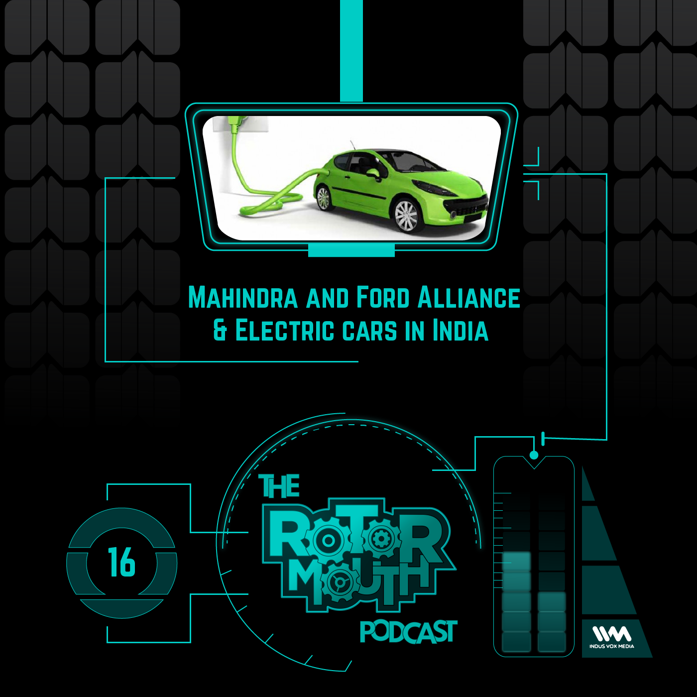 Ep. 16: Mahindra and Ford Alliance & Electric cars in India